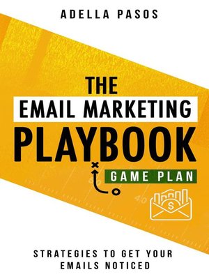 cover image of The Email Marketing Playbook--New Strategies to get your Emails Noticed
